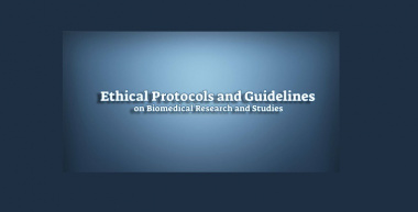 Ethical Protocols and Guidelines on Biomedical Research and Studies